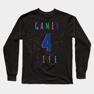 Gamer 4 Life Long Sleeve T-Shirt